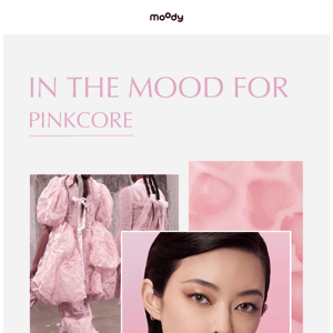 In the mood for PINKCORE