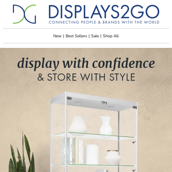 Display With Confidence & Store With Style