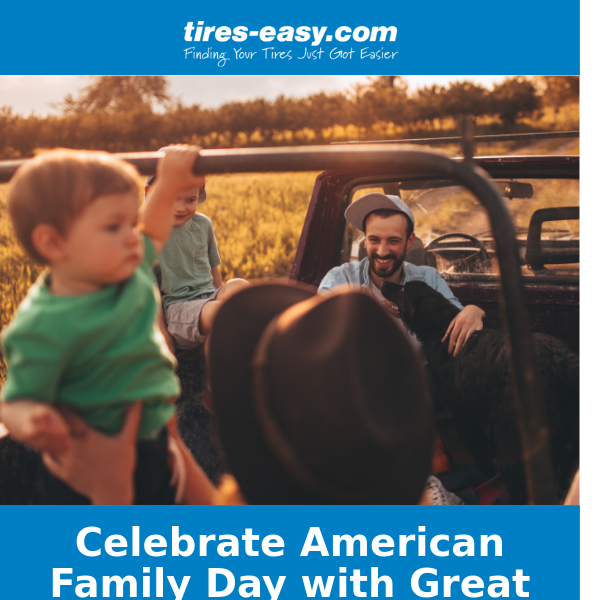 Planning a trip this American Family Day? Grab these tire DEALS first!