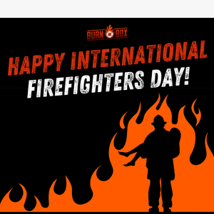 Happy International Firefighters Day!