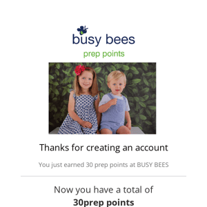 You just earned 30 prep points at BUSY BEES