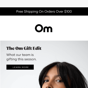 The Om Gift Edit 🎁