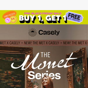 ICYMI: The Monet Series is HERE!