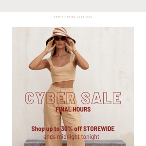 Cyber Sale FINAL HOURS!