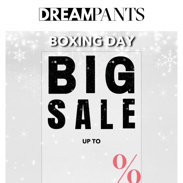 IT’S HERE! Biggest Boxing Day Sale: Up to 75% OFF! 🎉