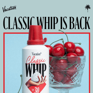 Classic Whip is Back in Stock! 🍒