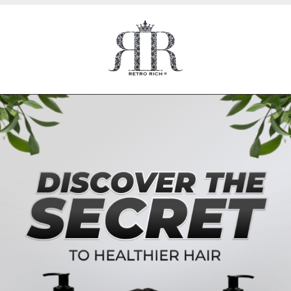 Discover the secret to healthier hair