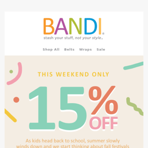 15% OFF all your favorites.