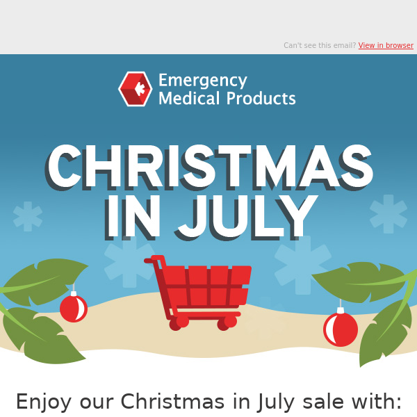 Christmas in July - Save on Your Entire Order!
