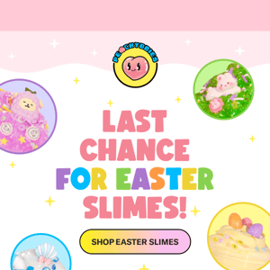 FINAL CALL For Easter Slimes 🐣🧺💐