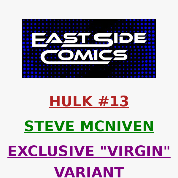 🔥 ANNOUNCING A VIRGIN to STEVE MCNIVEN's HULK #13 MCFARLANE HOMAGE VARIANT 🔥 LIMITED to 600 W COA🔥PRE-SALE SATURDAY (2/11) at 2PM (ET)/11AM (PT)