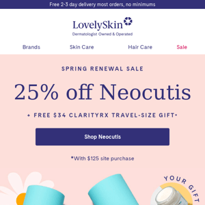 Spring into 25% off Neocutis savings today