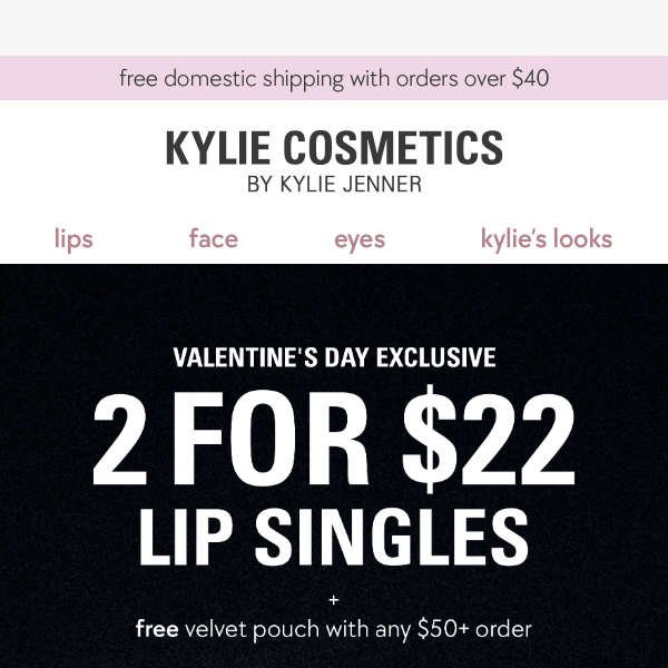 V-DAY EXCLUSIVE: 2 for $22 lip singles 💘
