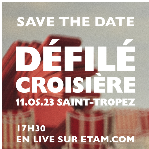 DÉFILÉ CROISIÈRE ⛱️ Save the date