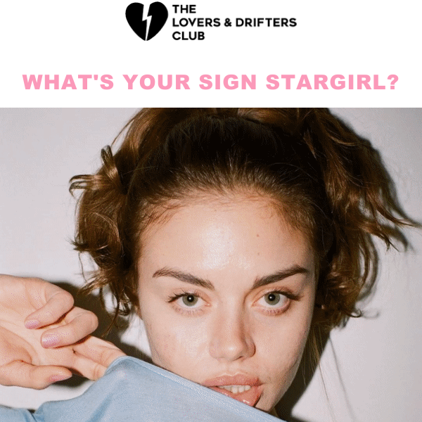 What's your sign STARGIRL?⚡️💘