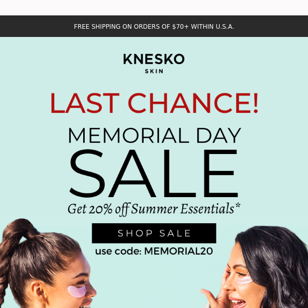 Last Chance KNESKO SKIN - Sale is Ending!
