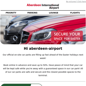 Secure your parking space for the Easter holidays Aberdeen Airport 🚘