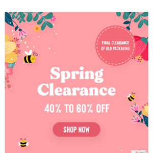 Our Spring Clearance is here!