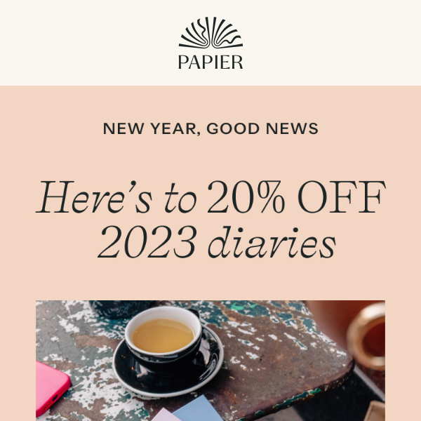 Just for you: 20% off 2023 diaries