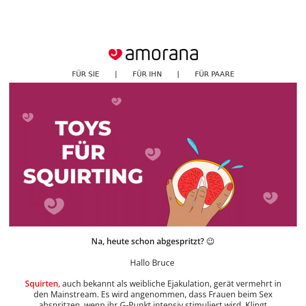 💦  Squirting: Spritzig, sexy, spannend 💦