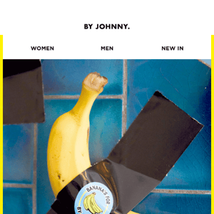 BANANAS FOR BY JOHNNY.