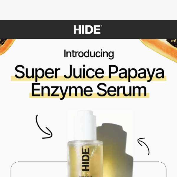 Super Juice Papaya Enzyme Serum Has Arrived