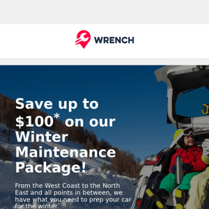 Get our winter package, save up to $100!