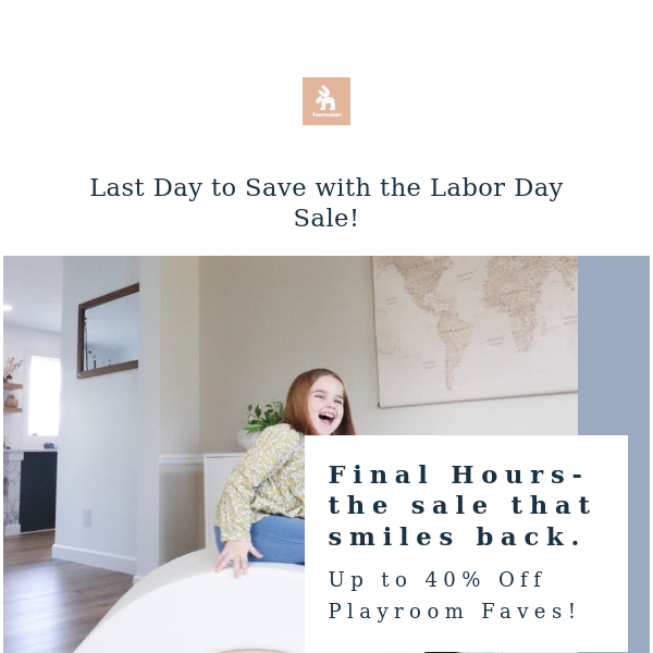 LAST DAY TO SAVE! Labor Day Sale Ends Today!