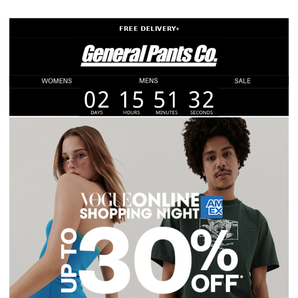 EXTENDED: UP TO 30% OFF*.