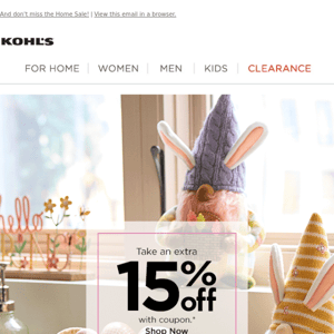 Take 15% off! Plus, earn Kohl's Cash.