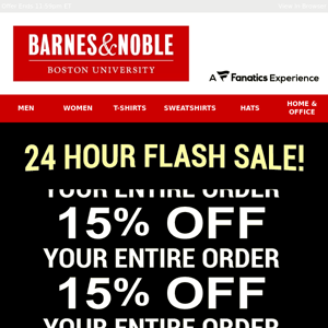 ONE. DAY. ONLY. 15% Off Your Entire Order