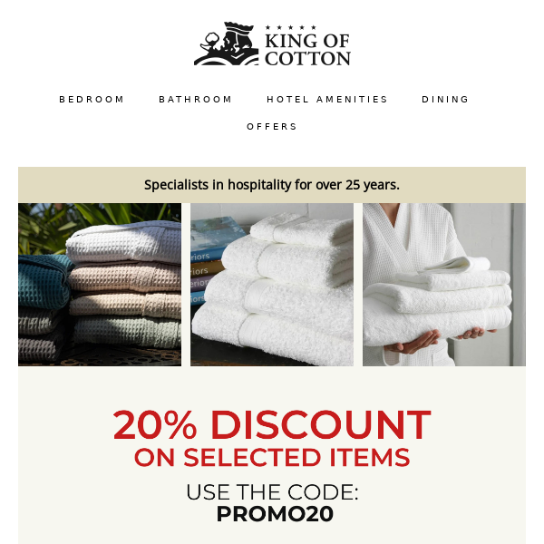 20% Discount on Selected Towels and Robes!