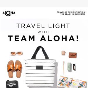 Travel Light with Team ALOHA! ✈️