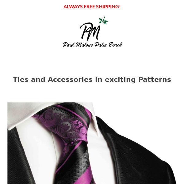 Classic Ties in Exciting Designs ! Paul Malone Palm Beach