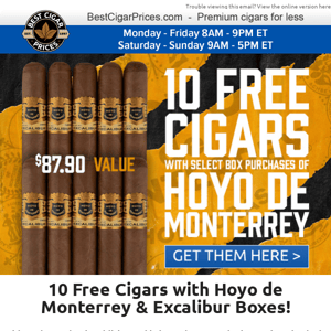 ⚔️ 10 Free Cigars with Hoyo de Monterrey & Excalibur Boxes ⚔️