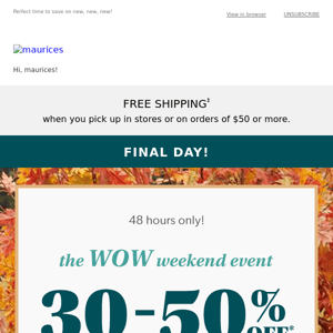 Final day: 30-50% off EVERYTHING