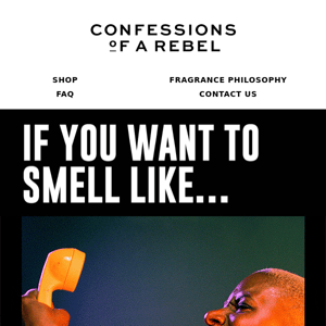 If you want to smell insatiable…