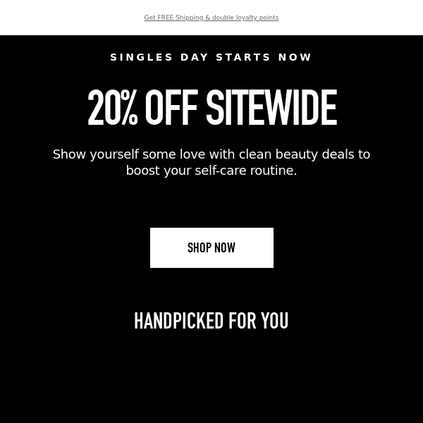 20% OFF everything starts NOW