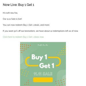 Now Live: Buy 1, Get 1