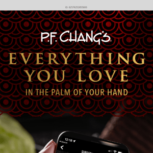 Save time & download the P.F. Chang’s app