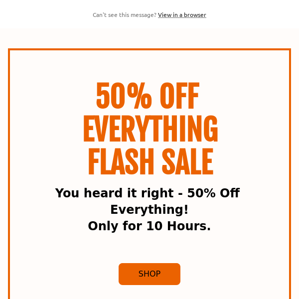 50% Off Everything