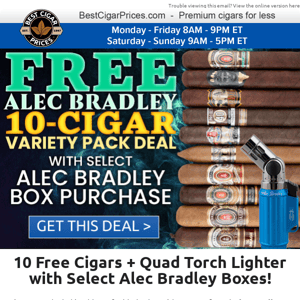 💣 10 Free Cigars + Quad Torch Lighter with Select Alec Bradley Boxes 💣 