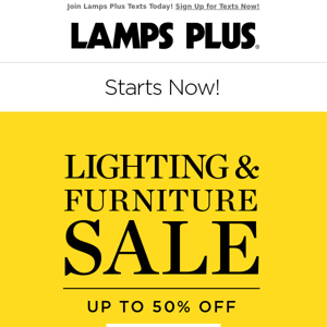 Starts Now! Lighting & Furniture Sale!