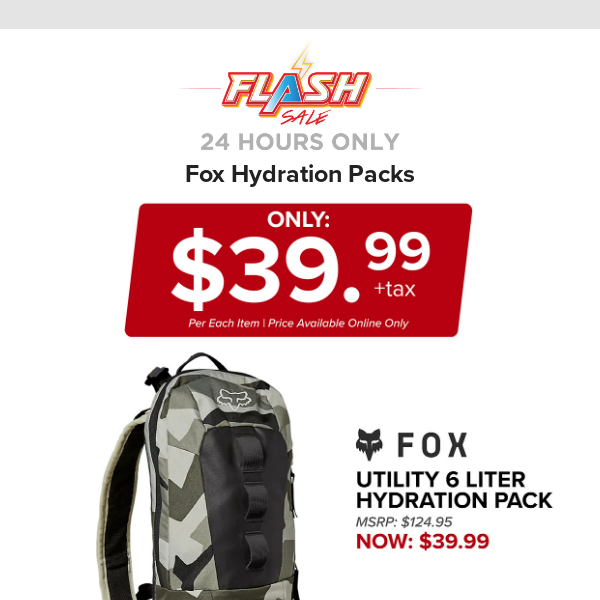 🔥  24 HOURS ONLY | FOX HYDRATION PACKS | FLASH SALE