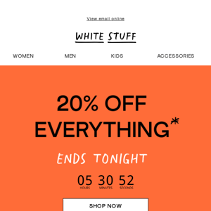 20% off everything ends at midnight