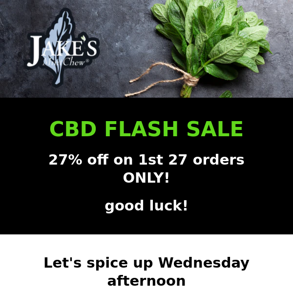 CBD FLASH SALE - 27% off on first 27 orders