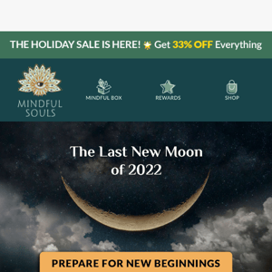 🌑 The LAST New Moon of 2022