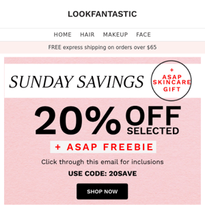 SUNDAY SAVINGS 20% off + asap FREEBIE