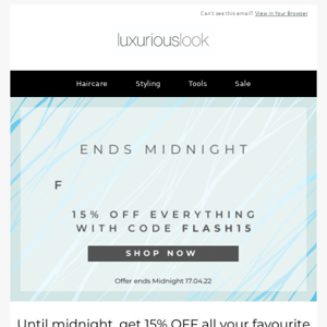 ENDS MIDNIGHT - 15% OFF EVERYTHING