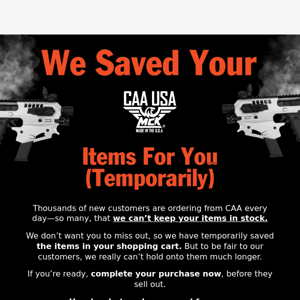 We’re holding your CAA items (for now)